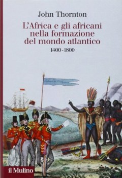 africa e africani nella formazione del mondo atlantico