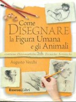 come disegnare la figura umana e gli animali