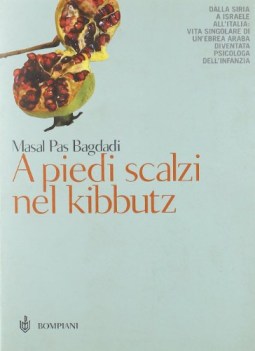 a piedi scalzi nel kibbutz