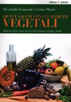 dieta e salute con gli alimenti vegetali