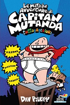 mitiche avventure di capitan mutanda