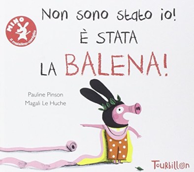 non sono stata io  stata la balena