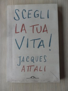 Scegli la tua vita