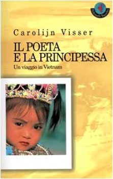 poeta e la principessa un viaggio in vietnam