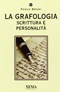 GRAFOLOGIA. SCRITTURA E PERSONALIT