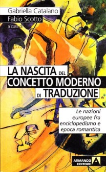 nascita del concetto moderno di traduzione