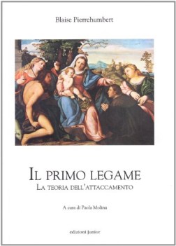 primo legame teoria dell\'attaccamento