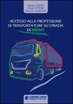 accesso alla professione di trasportatore su strada di merci