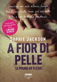 a fior di pelle a pound of flesh