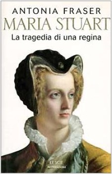 maria stuart (tragedia di una regina)