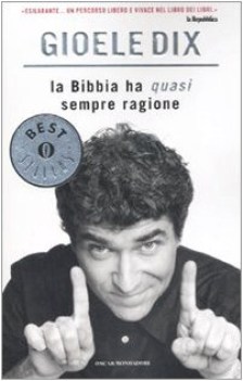 bibbia ha quasi sempre ragione (fuori catalogo)