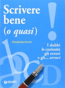 scrivere bene (o quasi)