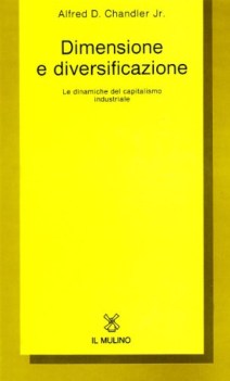 Dimensione e diversificazione dinamiche del capitalismo industriale