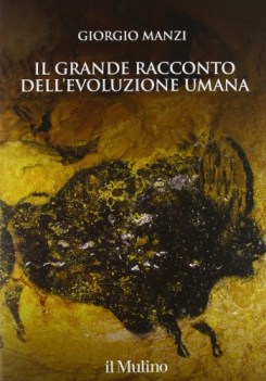 grande racconto dell evoluzione umana