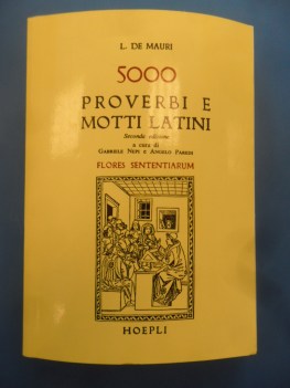 5000 proverbi e motti latini flores sententiarum