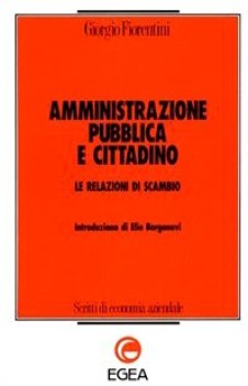 Amministrazione pubblica e cittadino Le relazioni di scambio