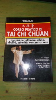 corso pratico di tai chi chuan (fuori catalogo)