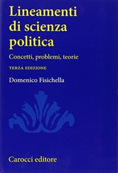 lineamenti di scienza politica concetti problemi teorie 3ediz.