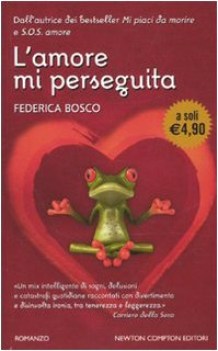 amore mi perseguita