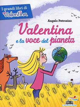 valentina e la voce del pianeta