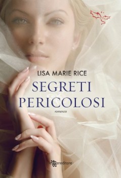 segreti pericolosi