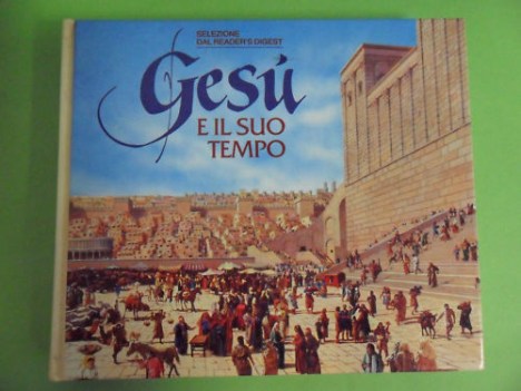 gesu\' e il suo tempo