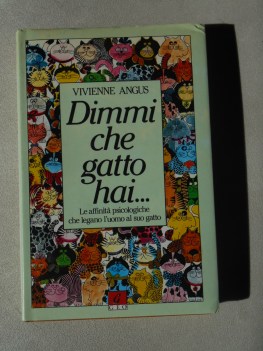 dimmi che gatto hai le affinit psicologiche che legano l\'uomo al suo gatto