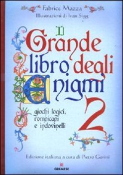 grande libro degli enigmi 2 giochi logici rompicapi e indovinelli