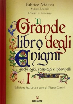 grande libro degli enigmi 1 giochi logici rompicapi e indovinelli