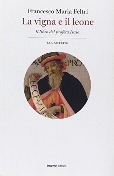 vigna e il leone. libro del profeta isaia