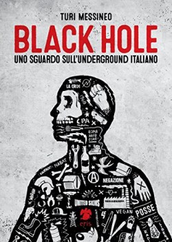 black hole uno sguardo sull\'underground italiano