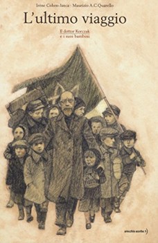 ultimo viaggio il dottor korczak e i suoi bambini