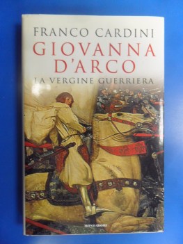 giovanna d\'arco la vergine guerriera