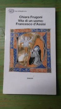 vita di un uomo: francesco d\'assisi