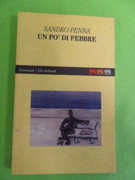 un po di febbre. prose