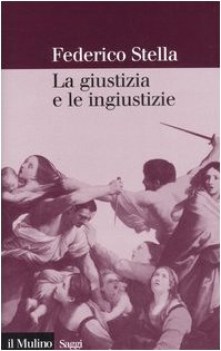 giustizia e le ingiustizie