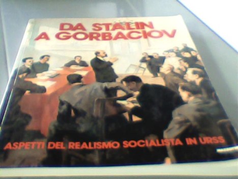 da stalin a gorbaciov aspetti del realismo socialista in urss