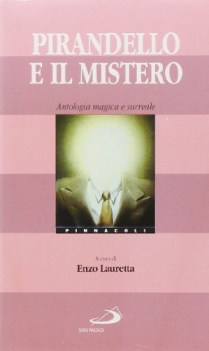 pirandelo e il mistero (fuori catalogo)