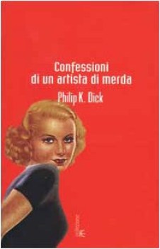 confessioni di un artista di merda (fuori catalogo)