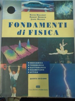 fondamenti di fisica 5 ediz. fc meccanica termologia elettrologia magnetismo