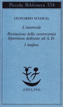 onorevole. recitazione della controversia liparitana dedicata ad A.D. i mafiosi