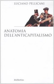 anatomia dell\'anticapitalismo