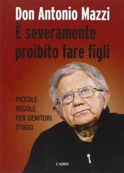  severamente proibito fare figli