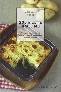 200 ricette infallibili