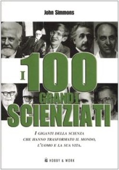 100 grandi scienziati