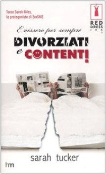 e vissero per sempre divorziati e contenti