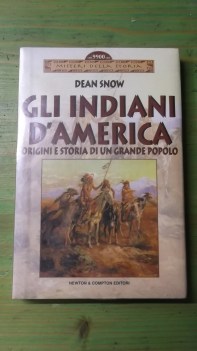 indiani d\'america. origine e storia di un grande popolo