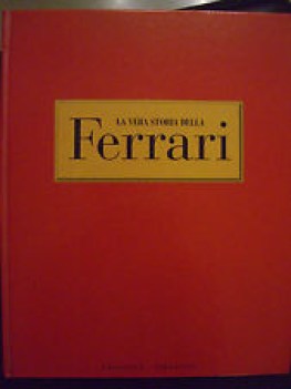 vera storia della ferrari