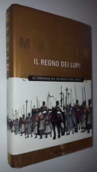 regno dei lupi le cronache del ghiaccio e del fuoco