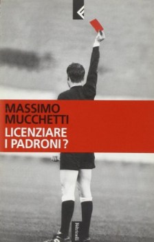 licenziare i padroni?